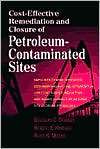 Cost Effective Remediation and Closure of Petroleum Contaminated Sites 