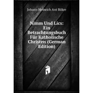   Christen (German Edition) Johann Heinrich Ant BÃ¶ker Books