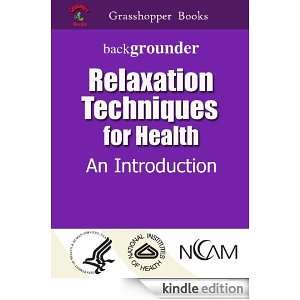 Relaxation Techniques for Health  An Introduction  backgrounder U.S 