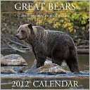 2012 Great Bears Wall Calendar BELA BALIKO
