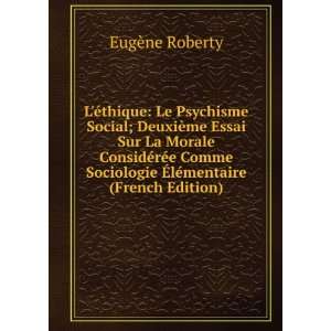   Sociologie Ã?lÃ©mentaire (French Edition) EugÃ¨ne Roberty Books