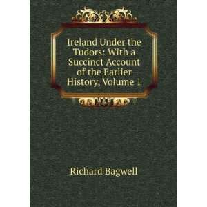   Account of the Earlier History, Volume 1 Richard Bagwell Books