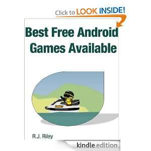 Best Free Android Games Available R.J. Riley  Kindle 