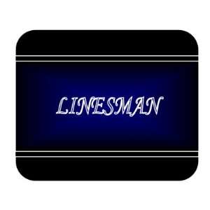  Job Occupation   Linesman Mouse Pad 