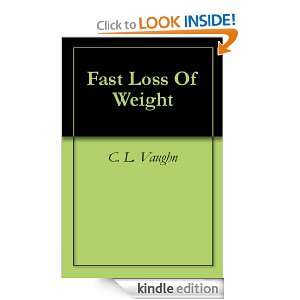 Fast Loss Of Weight C. L. Vaughn  Kindle Store
