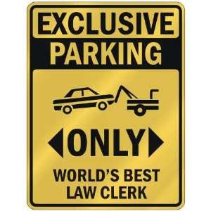  EXCLUSIVE PARKING  ONLY WORLDS BEST LAW CLERK  PARKING 
