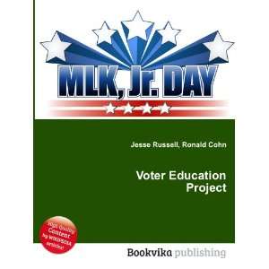  Voter Education Project Ronald Cohn Jesse Russell Books