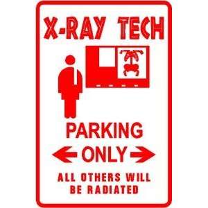  X RAY TECH PARKING medical film novelty sign