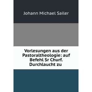   (German Edition) (9785877889958) Johann Michael Sailer Books