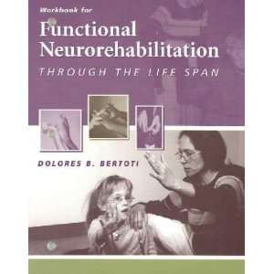   Neuro Rehabilitation Through the Life Span **ISBN 9780803611085