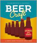 Beer Craft A Simple Guide to William Bostwick