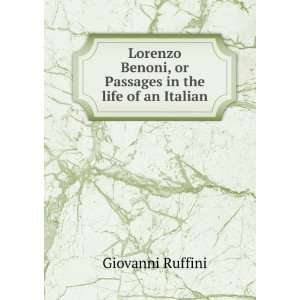  Lorenzo Benoni, or Passages in the life of an Italian 