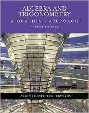 Algebra and Trigonometry A Graphing Approach, (0618394559), Ron 
