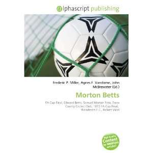  Morton Betts (9786134118408) Books