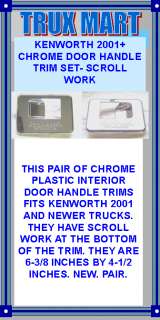 PAIR OF CHROME PLASTIC INTERIOR DOOR HANDLE TRIMS FITS KENWORTH 2001 