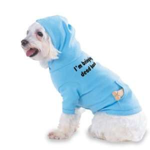  dead back Hooded (Hoody) T Shirt with pocket for your Dog or Cat 