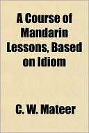 Course of Mandarin Lessons, C. W. Mateer