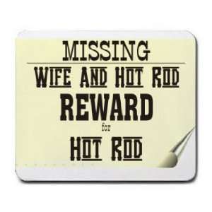  Missing Wife and Hot Rod Reward for Hot Rod Mousepad 