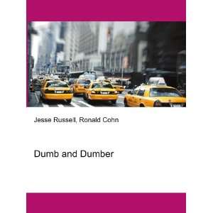  Dumb and Dumber Ronald Cohn Jesse Russell Books