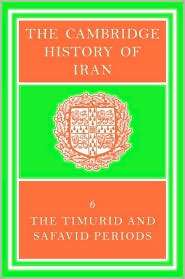 The Cambridge History of Iran, Vol. 6, (0521200946), Peter Jackson 