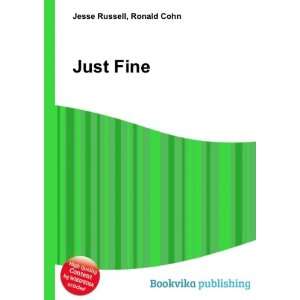  Just Fine Ronald Cohn Jesse Russell Books