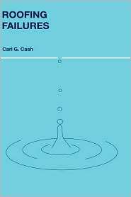 Roofing Failures, (041529925X), Carl G. Cash, Textbooks   Barnes 