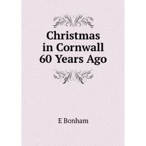  Christmas in Cornwall 60 Years Ago E Bonham Books
