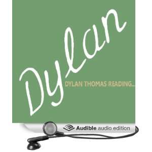 Dylan Thomas Reading (Audible Audio Edition) Saland Publishing, Dylan 