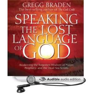   the Lost Language of God (Audible Audio Edition) Gregg Braden Books