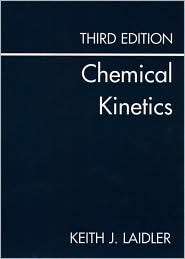 Chemical Kinetics, (0060438622), Keith J. Laidler, Textbooks   Barnes 