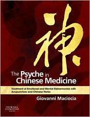 The Psyche in Chinese Medicine Treatment of Emotional and Mental 