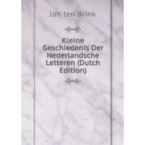   Der Nederlandsche Letteren (Dutch Edition) Jan ten Brink Books