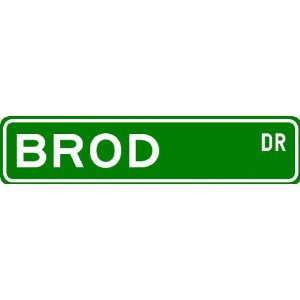  BROD Street Sign ~ Personalized Family Lastname Sign 