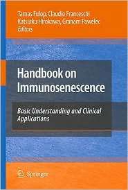 Handbook on Immunosenescence basic understanding and clinical 