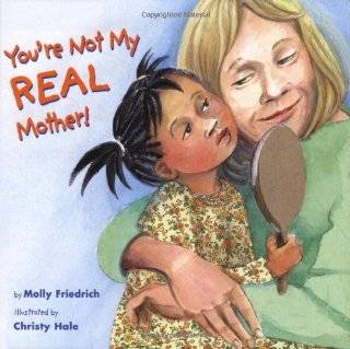 Youre Not My Real Mother