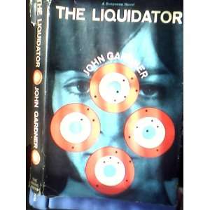 The Liquidator John Gardner Books