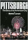   Pittsburgh by Stefan Lorant, Derrydale Press 