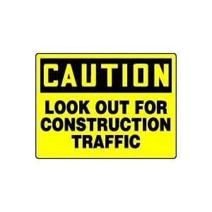   LOOK OUT FOR CONSTRUCTION TRAFFIC Sign   36 x 48 Max Plastic Lite