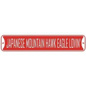   JAPANESE MOUNTAIN HAWK EAGLE LOVIN  STREET SIGN
