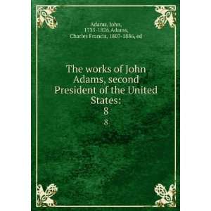  The works of John Adams, second President of the United 