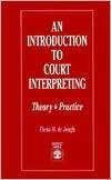 Introduction To Court Interpreting, (0819186112), Elena M. De Jongh 