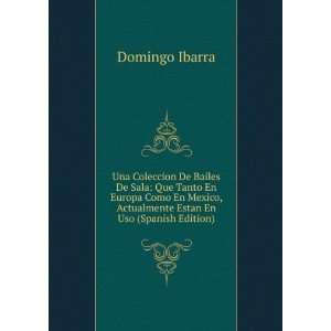   , Actualmente Estan En Uso (Spanish Edition) Domingo Ibarra Books