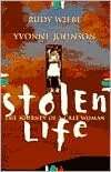   A Stolen Life The Journey of a Cree Woman by Rudy 