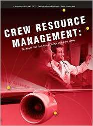 Crew Resource Management The Flight Plan for Lasting Change in 