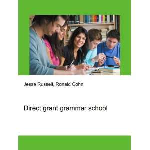  Direct grant grammar school Ronald Cohn Jesse Russell 