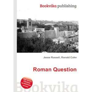  Roman Question Ronald Cohn Jesse Russell Books