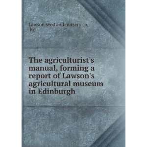   museum in Edinburgh ltd Lawson seed and nursery co Books