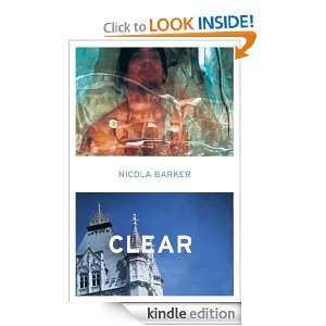 Clear A Transparent Novel Nicola Barker  Kindle Store
