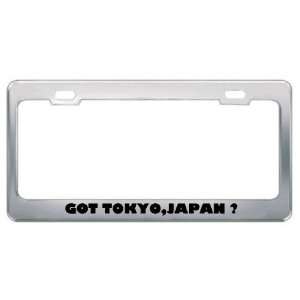 Got Tokyo,Japan ? Location Country Metal License Plate Frame Holder 