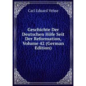   Der Reformation, Volume 42 (German Edition) Carl Eduard Vehse Books